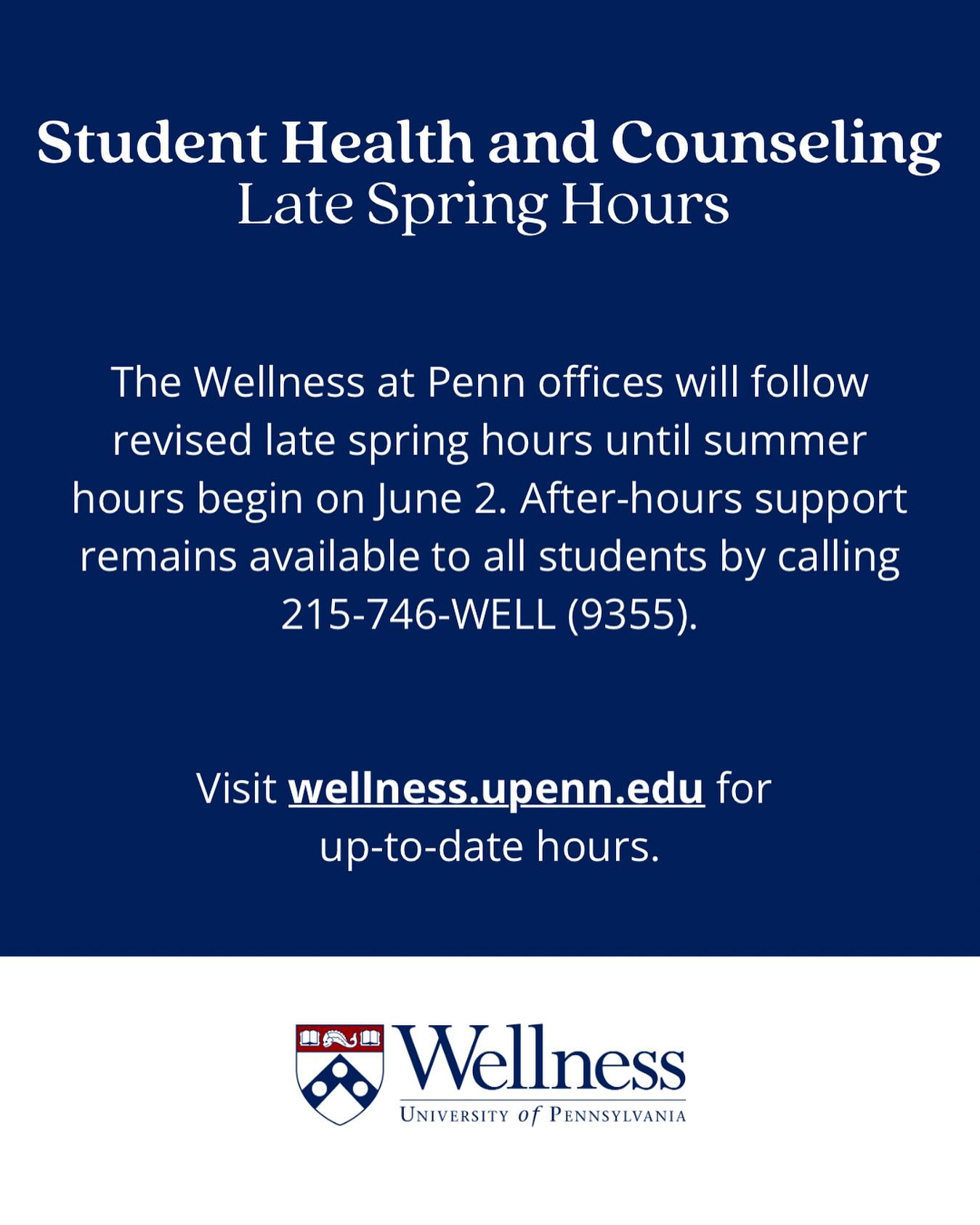 Visit wellness.upenn.edu for up-to-date hours.