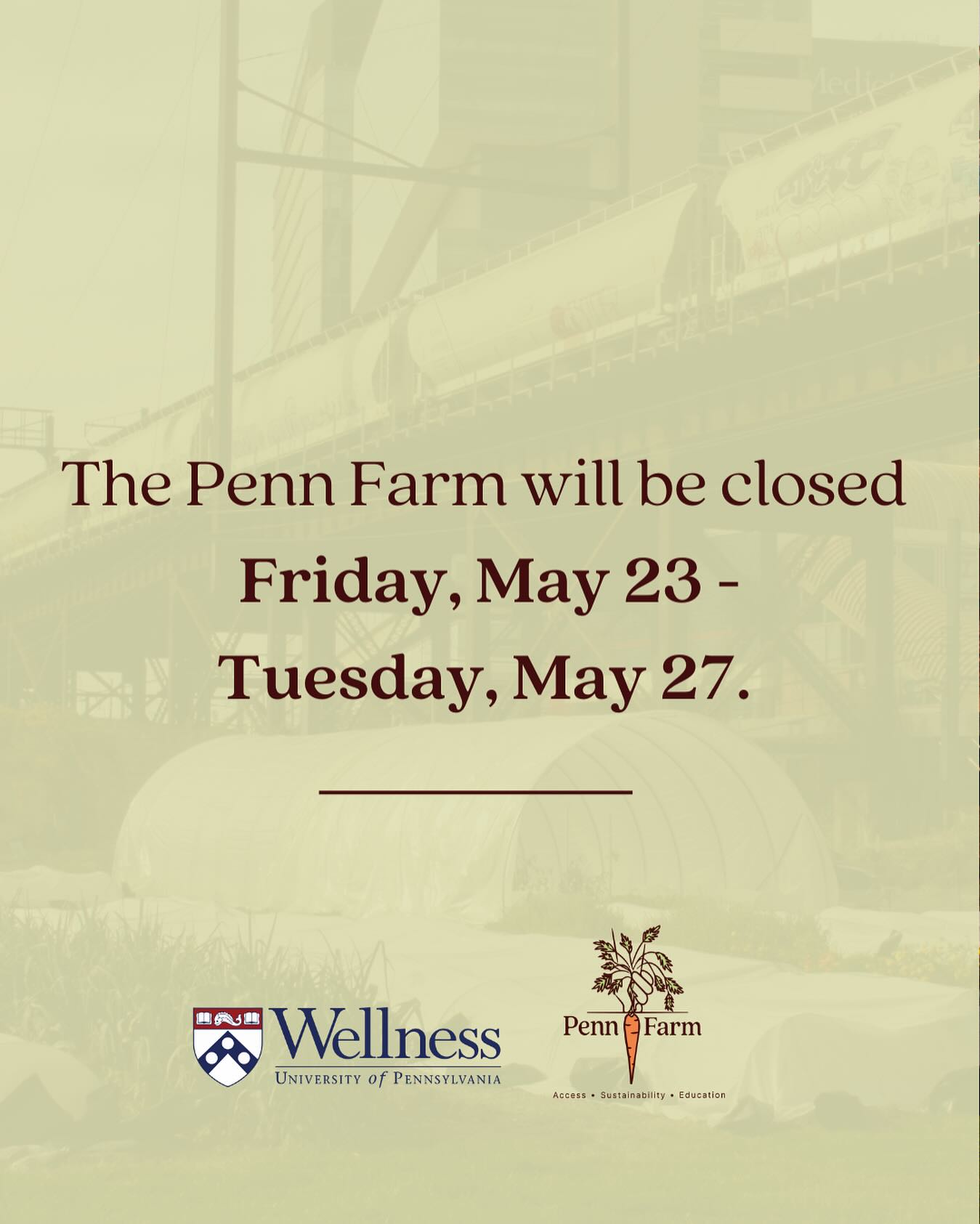Please note: The Penn Farm will be closed from Friday, May 23 through Tuesday, May 27. For more information, please visit the link in our bio.