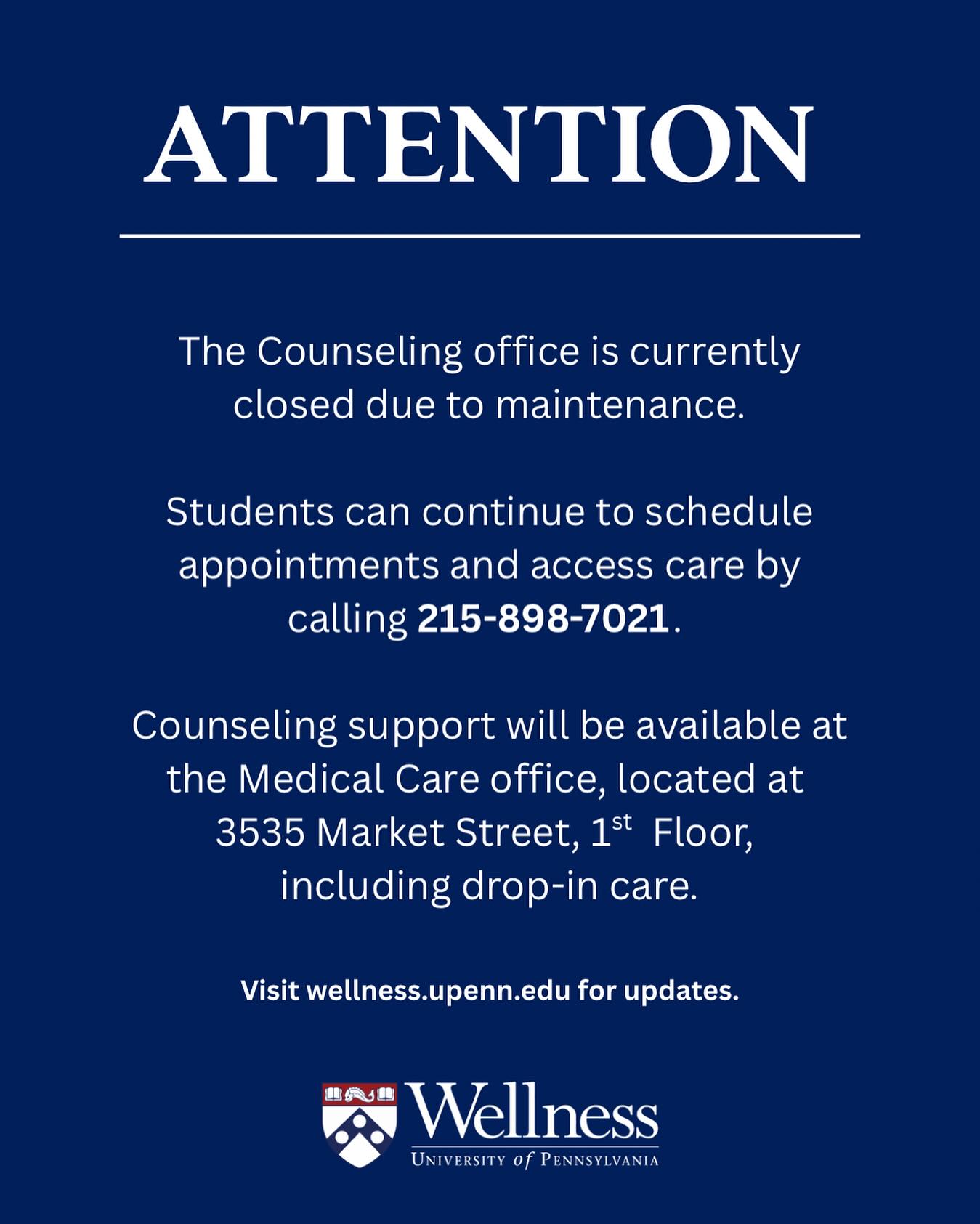 The Counseling office is currently closed due to maintenance. Visit wellness.upenn.edu for more updates.